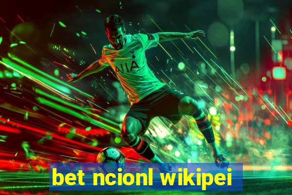 bet ncionl wikipei